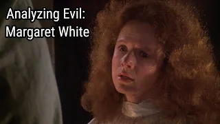 Analyzing Evil: Margaret White From Carrie