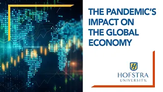 The Pandemic’s Impact on the Global Economy