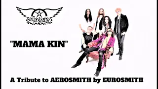 Mama Kin - A Tribute to Aerosmith by Eurosmith