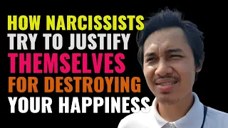 When A Narcissist Does Things To Destroy Your Happiness, This Is How They Justify Themselves | NPD