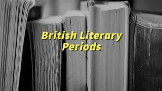 British Literary Periods | English Literature