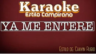 Ya Me Entere - KARAOKE - Estilo Campirano