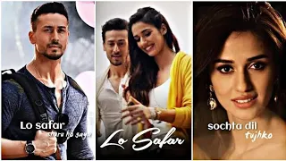 Lo Safar shuru ho gaya WhatsApp status 🥀/sad WhatsApp status 🥀/tiger Shroff Disha patani/AR Creation