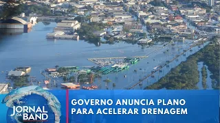 Governo anuncia plano para acelerar drenagem das regiões alagadas no RS | Jornal da Band