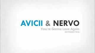 Avicii & NERVO - You're Gonna Love Again HIT 2012!!!!!