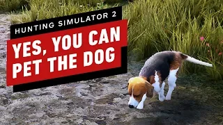 Hunting Simulator 2: Yes, You Can Pet the Dog