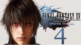 Final Fantasy XV Duscae - Part 4: On The Hunt