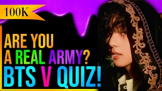 BTS V QUIZ that only REAL ARMYs can perfect