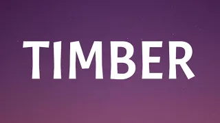 Pitbull - Timber (Lyrics) ft. Ke$ha