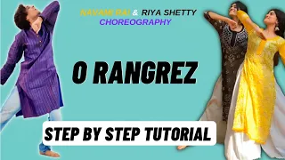 O Rangrez Navami Rai & Riya Shetty Dance Choreography Tutorial | O Rangrez Reels Dance Tutorial