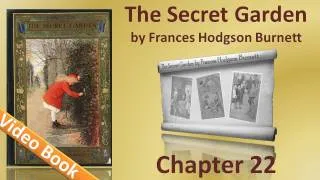 Chapter 22 - The Secret Garden by Frances Hodgson Burnett - When the Sun Went Down