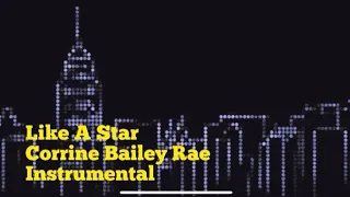 Like A Star- Corrine Bailey Rae Instrumental