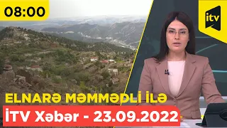 İTV Xəbər - 23.09.2022 (08:00)