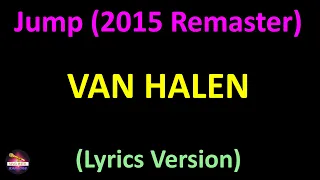 Van Halen - Jump (2015 Remaster) (Lyrics version)