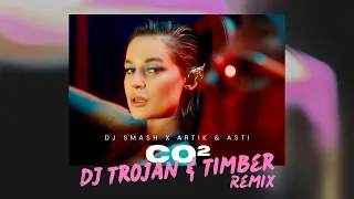 DJ Smash x Artik & Asti - CO2 (DJ Trojan & Timber Remix)