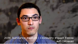 Jeff Orlowski: 2016 Sundance Institute Discovery Impact Fellow