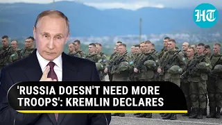 Current Russian Troops Enough For Putin To Defeat Zelensky; Kremlin Refutes New Mobilisation Plans