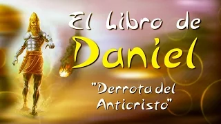 DERROTA DEL ANTICRISTO (LIBRO DE DANIEL # 32)