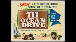 711 OCEAN DRIVE (1950) Theatrical Trailer - Edmond O'Brien, Joanne Dru, Otto Kruger