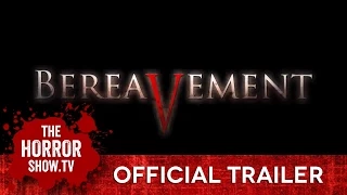 Bereavement (TheHorrorShow.TV Trailer)