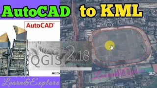 AutoCAD to KML / AutoCAD to Google Earth