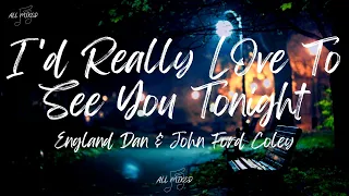 England Dan & John Ford Coley - I'd Really Love to See You Tonight (Lyrics)