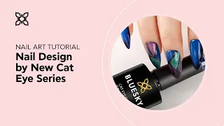 BLUESKY Nail Design Tutorial - Nail Design by New Cat Eye Series