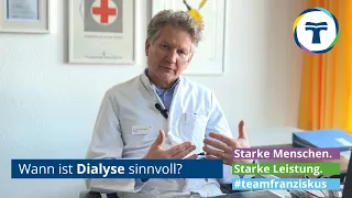 Wann ist Dialyse sinnvoll?