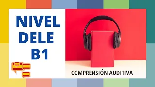NIVEL B1#7 ESPAÑOL: actividad de comprensión auditiva, ¡practica español!| LISTENING IN SPANISH