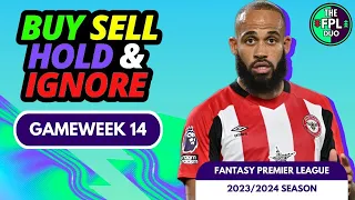 FPL TRANSFER TIPS GAMEWEEK 14 | BUY, SELL, HOLD, IGNORE | Fantasy Premier League Tips 2023/24