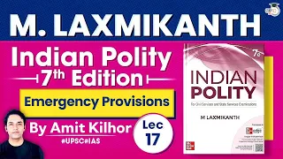Complete Indian Polity | M. Laxmikanth | Lec 17: Emergency Provisions | StudyIQ IAS