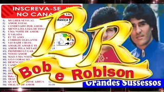 BOB & ROBSON - Grandes Sucessos As Preferidas  - Live SERTANEJAS FLASHBACKS-PB