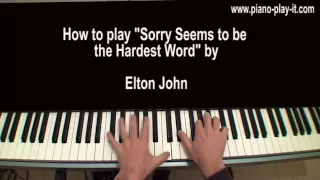 Sorry Seems to be the hardest Word Piano Tutorial Elton John