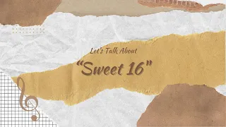 "Sweet 16": Is it really that sweet? | G Lifestyle | The Teenage Tales ep-1