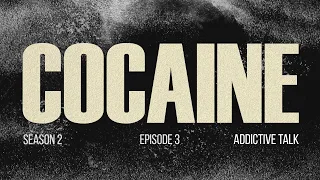 Cocaine - Dean and Zach - Addictive Talk: S2 Episode 3