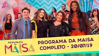 Programa da Maisa | Completo (20/07/19)