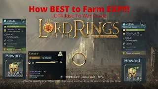 How Best To Farm EXP in LOTR:Rise To War EXP Guide