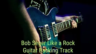 Bob Seger Like a Rock ( Ab ) Guitar Backing Track With Vocals
