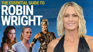 Essential Guide to the Work of Robin Wright