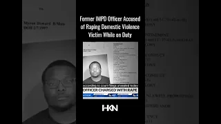 Former IMPD Officer Accused of Raping Domestic Violence Victim While on Duty #Hardknocknews