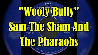 "Wooly Bully" - Sam The Sham And The Pharaohs (lyrics)