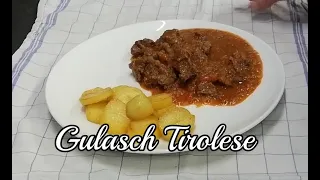 Gulasch Tirolese .... Come farlo buono buono