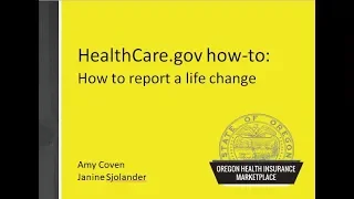 HealthCare.gov how-to:  #7 How to report a life change