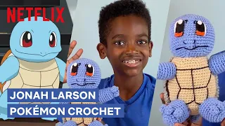 How to Crochet Squirtle with Jonah Larson 🧶 Pokémon Journeys | Netflix After School