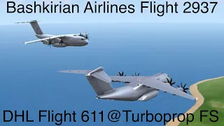 Bashkirian Airlines & DHL Mid Air Collision Flight 2937 And 611 Recreated@Turboprop Flight Simulator