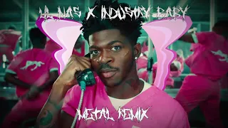 Lil Nas X - INDUSTRY BABY | Metal remix