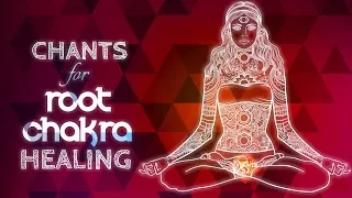 Soothing ROOT CHAKRA CHANTS - Seed Mantra LAM Chanting Meditation {muladhara} Chakra Healing Music