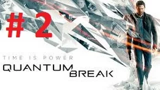 quantum break gameplay - квантум брейк прохождение на ПК акт 1