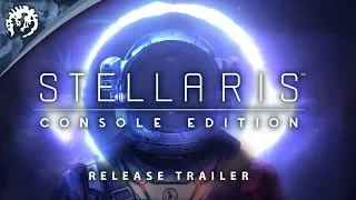 Stellaris: Console Edition - Release Trailer | Paradox Interactive