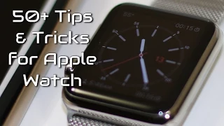 50+ Apple Watch Tips and Tricks